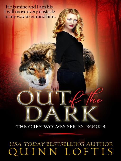 Title details for Out of the Dark by Quinn Loftis - Wait list